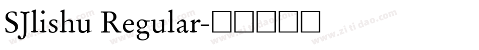 SJlishu Regular字体转换